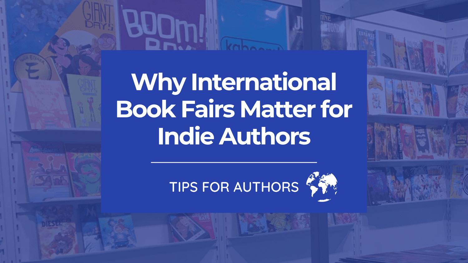 Why International Book Fairs Matter for Indie Authors - DropCap Marketplace